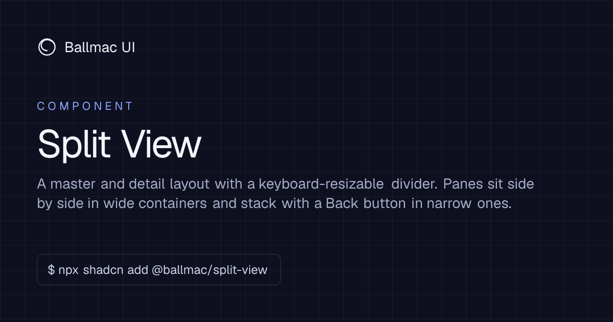 Split View: React + Tailwind component | Ballmac UI